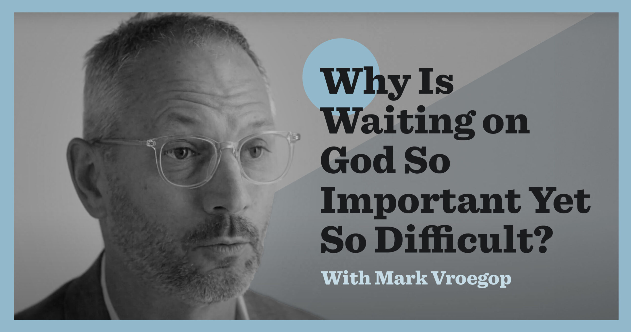 WWW-waiting-important-difficult-article.jpg